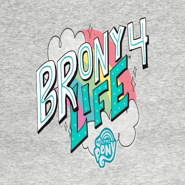 Brony 4 Life by PoneKitt